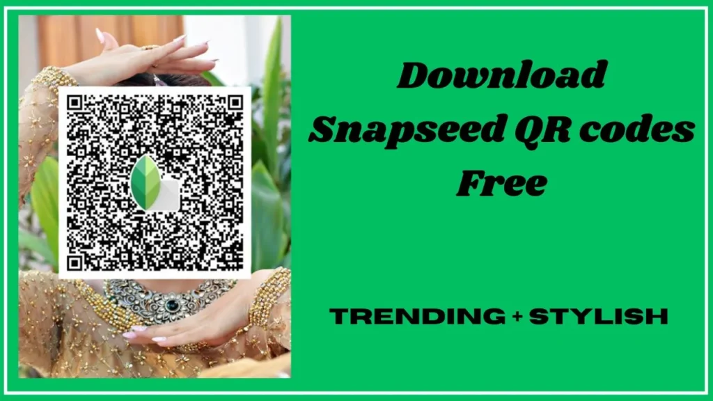 Snapseed QR codes